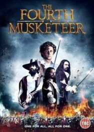 Четвёртый мушкетер постер к фильму смотреть онлайн на HD Rezka