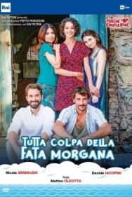 Во всем виновата Фата Моргана постер к фильму смотреть онлайн на HD Rezka