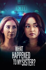 Что случилось с моей сестрой? постер к фильму смотреть онлайн на HD Rezka