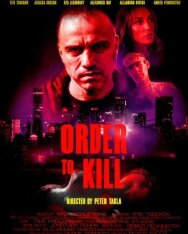 Приказ на убийство постер к фильму смотреть онлайн на HD Rezka