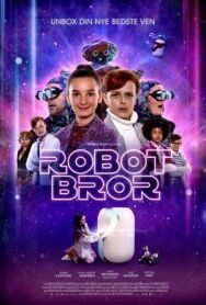 Мой брат - робот постер к фильму смотреть онлайн на HD Rezka