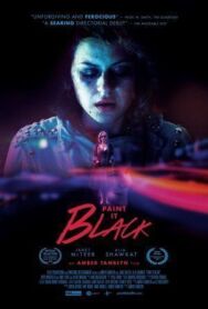 Покрась это черным постер к фильму смотреть онлайн на HD Rezka