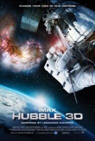 Телескоп Хаббл в 3D постер к фильму смотреть онлайн на HD Rezka