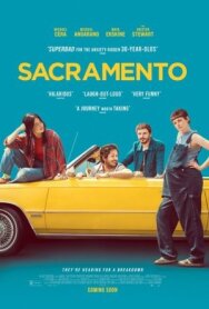 Сакраменто постер к фильму смотреть онлайн на HD Rezka