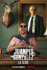 Хуанпис Гонсалес постер к фильму смотреть онлайн на HD Rezka