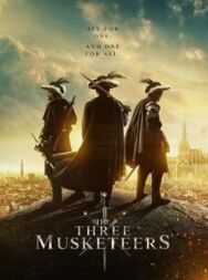 Три мушкетера постер к фильму смотреть онлайн на HD Rezka