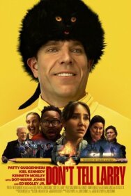Не говорите Ларри постер к фильму смотреть онлайн на HD Rezka