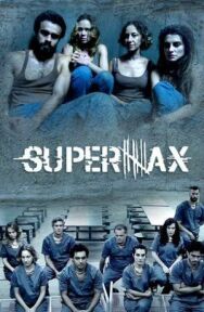 СуперМакс постер к фильму смотреть онлайн на HD Rezka