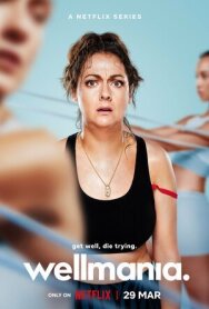 Велнес-мания постер к фильму смотреть онлайн на HD Rezka