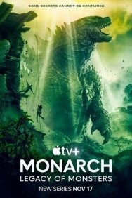 «Монарх»: Наследие монстров постер к фильму смотреть онлайн на HD Rezka