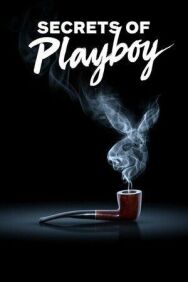 Секреты Playboy постер к фильму смотреть онлайн на HD Rezka