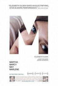 Марта, Марси Мэй, Марлен постер к фильму смотреть онлайн на HD Rezka