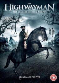 Разбойник: Легенда о Дике Тёрпине постер к фильму смотреть онлайн на HD Rezka