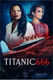 Титаник 666 постер к фильму смотреть онлайн на HD Rezka