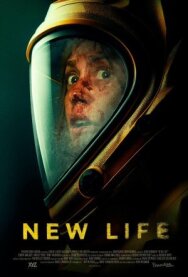 Новая жизнь постер к фильму смотреть онлайн на HD Rezka