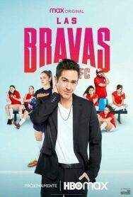 Футбольный клуб Лас Бравас постер к фильму смотреть онлайн на HD Rezka
