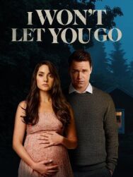 Я не отпущу тебя постер к фильму смотреть онлайн на HD Rezka