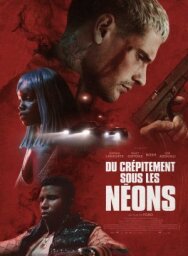 Горящий неон постер к фильму смотреть онлайн на HD Rezka
