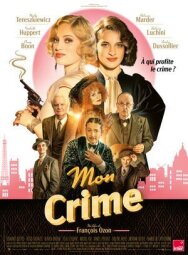 Моё преступление постер к фильму смотреть онлайн на HD Rezka