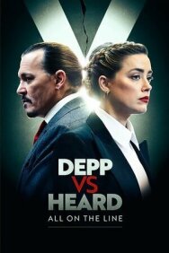 Депп против Хёрд: Всё на кону постер к фильму смотреть онлайн на HD Rezka
