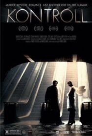Контроль постер к фильму смотреть онлайн на HD Rezka