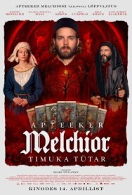 Аптекарь Мельхиор: Дочь палача постер к фильму смотреть онлайн на HD Rezka