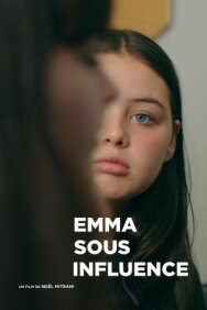 Emma sous influence постер к фильму смотреть онлайн на HD Rezka