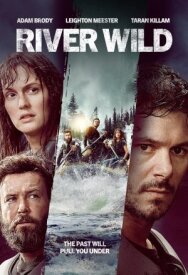 Дикая река постер к фильму смотреть онлайн на HD Rezka
