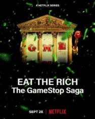 Ешь богатых! Сага о GameStop постер к фильму смотреть онлайн на HD Rezka
