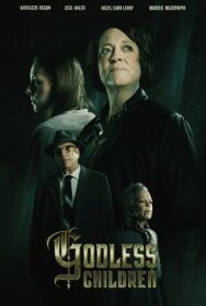 Безбожные дети постер к фильму смотреть онлайн на HD Rezka