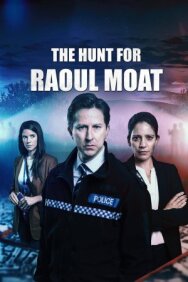 Охота на Рауля Моата постер к фильму смотреть онлайн на HD Rezka
