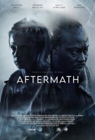 Последствия постер к фильму смотреть онлайн на HD Rezka
