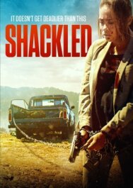 В кандалах постер к фильму смотреть онлайн на HD Rezka