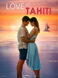 Любовь на Таити постер к фильму смотреть онлайн на HD Rezka