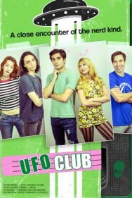 Клуб НЛО постер к фильму смотреть онлайн на HD Rezka