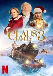 Семейство Клаус 3 постер к фильму смотреть онлайн на HD Rezka