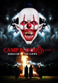 Кровавый лагерь 666. Часть 2: Изгнание клоуна постер к фильму смотреть онлайн на HD Rezka