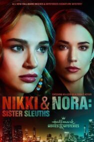 Никки и Нора: Сёстры-сыщики постер к фильму смотреть онлайн на HD Rezka