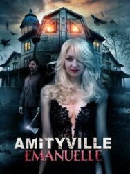 Эммануэль из Амитивилля постер к фильму смотреть онлайн на HD Rezka