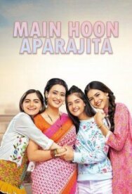 Main Hoon Aparajita постер к фильму смотреть онлайн на HD Rezka