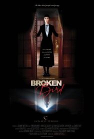 Broken Bird постер к фильму смотреть онлайн на HD Rezka