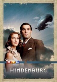 «Гинденбург»: Последний полёт постер к фильму смотреть онлайн на HD Rezka