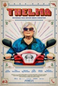 Тельма постер к фильму смотреть онлайн на HD Rezka