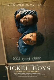 Мальчишки из «Никеля» постер к фильму смотреть онлайн на HD Rezka