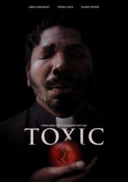 Токсичность постер к фильму смотреть онлайн на HD Rezka