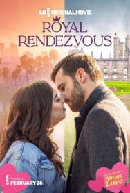 Рандеву по-королевски постер к фильму смотреть онлайн на HD Rezka