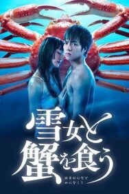 Поедание крабов с Юки постер к фильму смотреть онлайн на HD Rezka