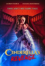 Месть Золушки постер к фильму смотреть онлайн на HD Rezka