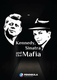 Кеннеди, Синатра и мафия постер к фильму смотреть онлайн на HD Rezka