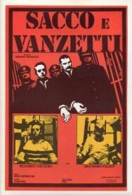 Сакко и Ванцетти постер к фильму смотреть онлайн на HD Rezka